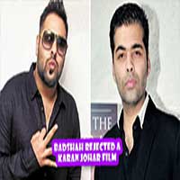 Badshah Rejected A Karan Johar Film
