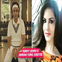 Sunny Leone Is Joining Sunil Grover