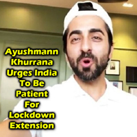 Ayushmann Khurrana Urges India To Be Patient For Lockdown Extension