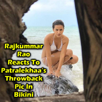 Rajkummar Rao Reacts To Patralekhaas Throwback Pic In Bikini