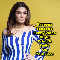 Raveena Tandons Funny Video Might Bring A Smile On Your Face