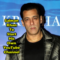 Salman Khan To Start His Own YouTube Channel