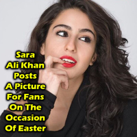 Sara Ali Khan Posts A Picture For Fans On The Occasion Of Easter