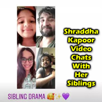 Shraddha Kapoor Video Chats With Her Siblings