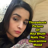 Throwback Picture Of Alia Bhatt Nails The Quarantine Mood