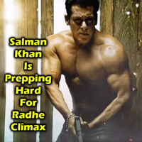 Salman Khan Is Prepping Hard For Radhe Climax