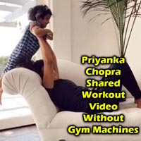 Priyanka Chopra Shared Workout Video Without Gym Machines