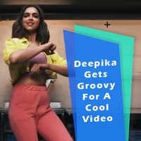 Deepika Brings Out Her Alter Egos As She Gets Groovy For A Cool Video