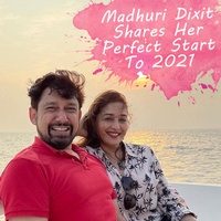 Madhuri Dixit Shares Her Perfect Start To 2021