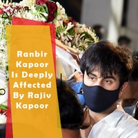 Ranbir Kapoor Is Deeply Affected By Rajiv Kapoor