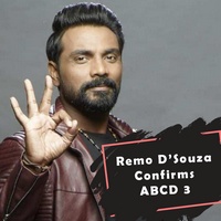 Remo D Souza Confirms ABCD 3