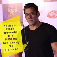 Salman Khan Reveals His 3 Films Are Ready To Release