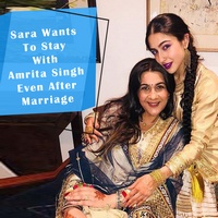 Sara Ali Khan Wants To Stay With Amrita Singh Even After Marriage