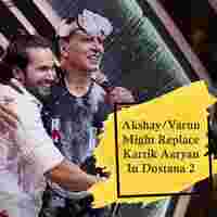 Akshay Kumar Or Varun Dhawan Might Replace Kartik Aaryan In Dostana 2