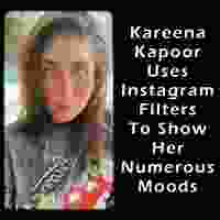 Kareena Kapoor Takes Help Of Instagram Filters To Show Her Numerous Moods