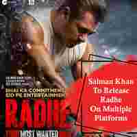 Salman Khan To Release Radhe On Multiple Platforms On Eid