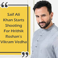 Saif Ali Khan Starts Shooting For Hrithik Roshans Vikram Vedha